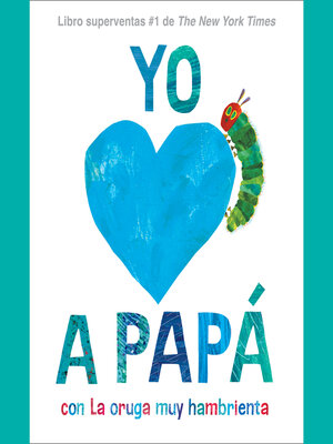 cover image of Yo amo a Papá, con La oruga muy hambrienta